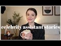 I Was A Celebrity Personal Assistant My BEST Stories