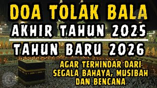 Download lagu Doa Tolak Bala Akhir Tahun 2025 & Awal Tahun 2026 | Mohon Perlindungan Allah dan Keselamatan mp3