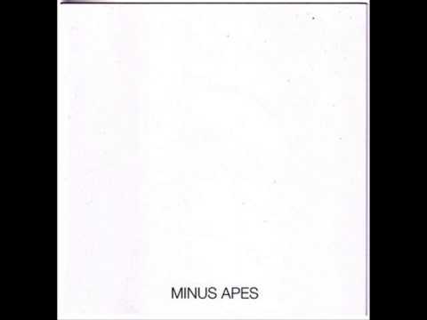 MINUS APES - NOTHING IS NOTHING AT ALL