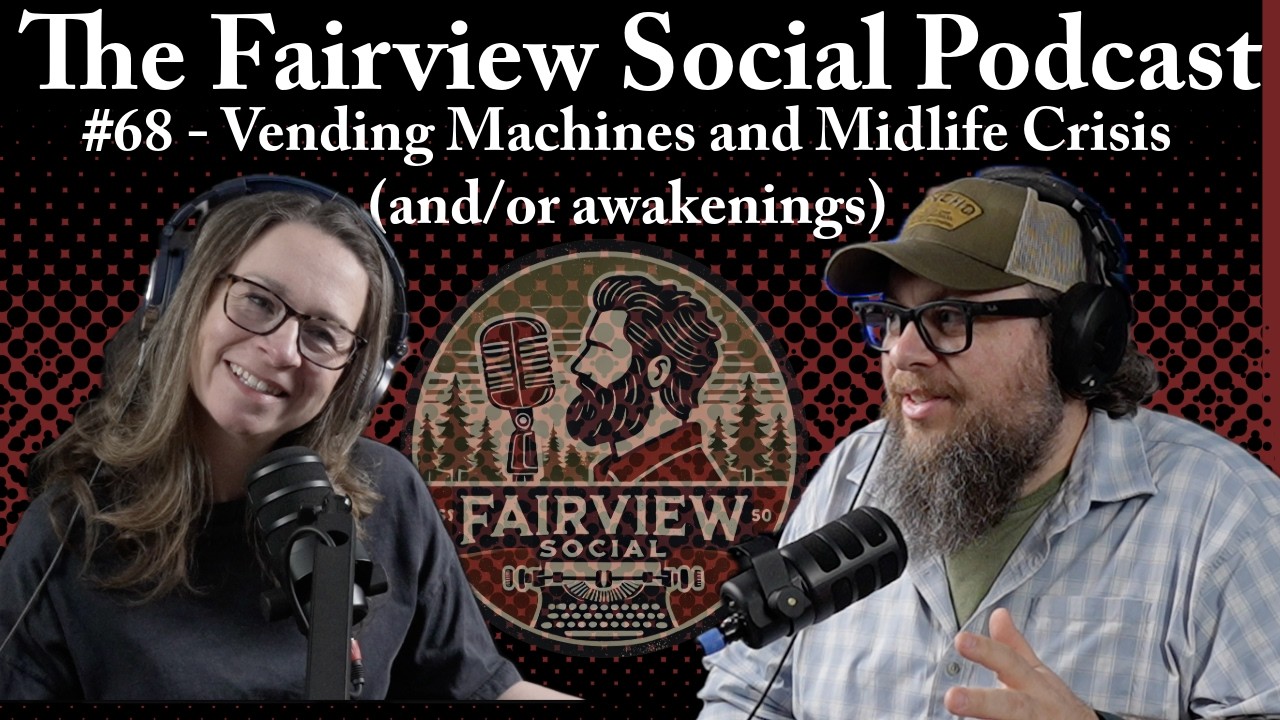 #68 - Vending Machines and Midlife Crisis (and/or awakenings)