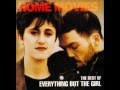 Everything But The Girl - Come On Home