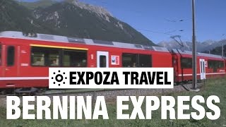 Bernina Express (Switzerland) Vacation Travel Video Guide