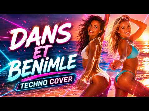 Dans Et Benimle - Techno Version