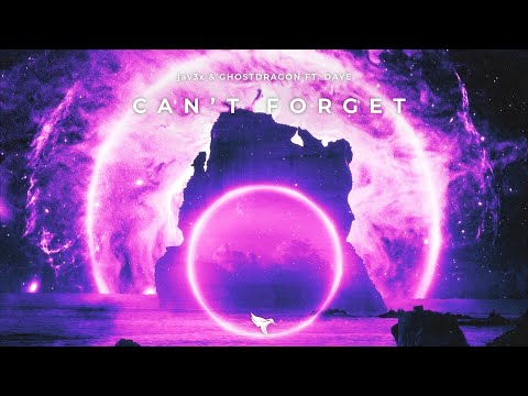 Jav3x & GhostDragon - Can't Forget (Lyrics) ft. Daye