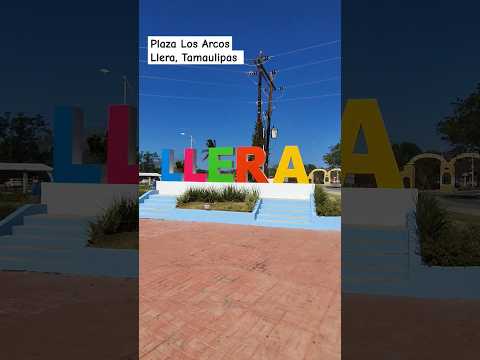 Plaza Los Arcos. Llera, Tamaulipas. 2024. #tamaulipas #lleratam #viajero981