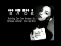 SADE - Nothing Can Come Between Us (Groove ...