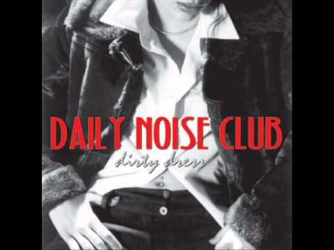 Daily Noise Club - Dirty Dress
