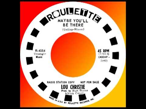 MAYBE YOU'LL BE THERE, Lou Christie, Roulette #4554, 1964