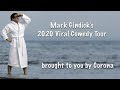 2 Mark Gindick S 2020 Viral Tour Brought To You By Corona