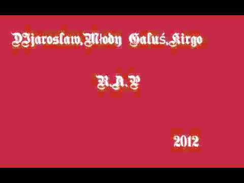 DJjarosław - R.A.P feat (Młody Galuś,Kirgo)