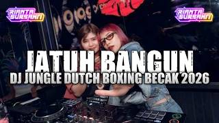 Download lagu DJ JATUH BANGUN BOXING GACOR !! DJ JUNGLE DUTCH BECAK TURBO FULL BASS TERBARU 2026 mp3