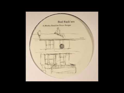Red Rack'em - Wonky Bassline Disco Banger Low Res