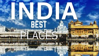15 Best Places Must Visit in India - Travel Guide