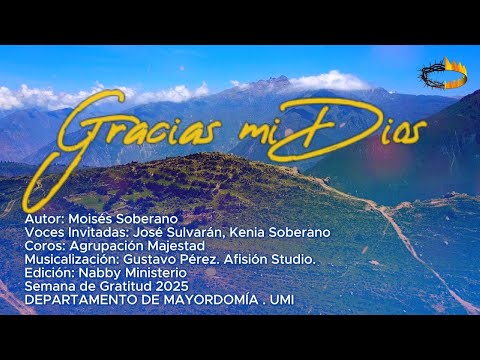 GRACIAS MI DIOS - CANTO TEMA, SEMANA DE GRATITUD 2025, UMI