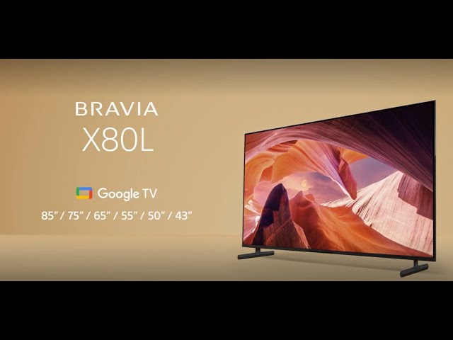 Vidéo teaser pour First Look: Sony BRAVIA X80L (Model 2023)