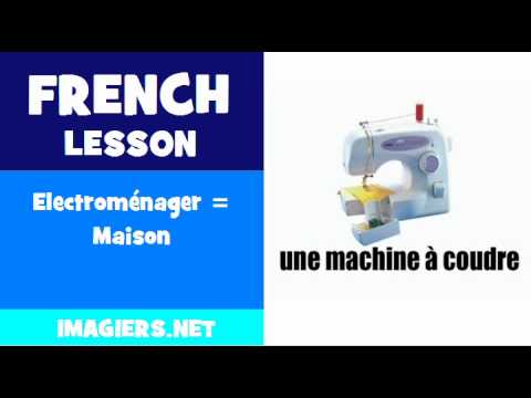 FRENCH LESSON #95 = Electroménager = Maison