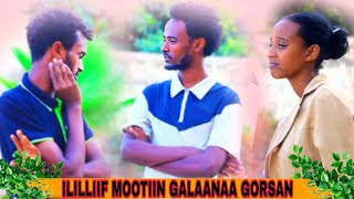 Download lagu ILILII FII MOTIN GALAANA GORSAN HIN DHIPHATIIN JEDHANIN  mp3