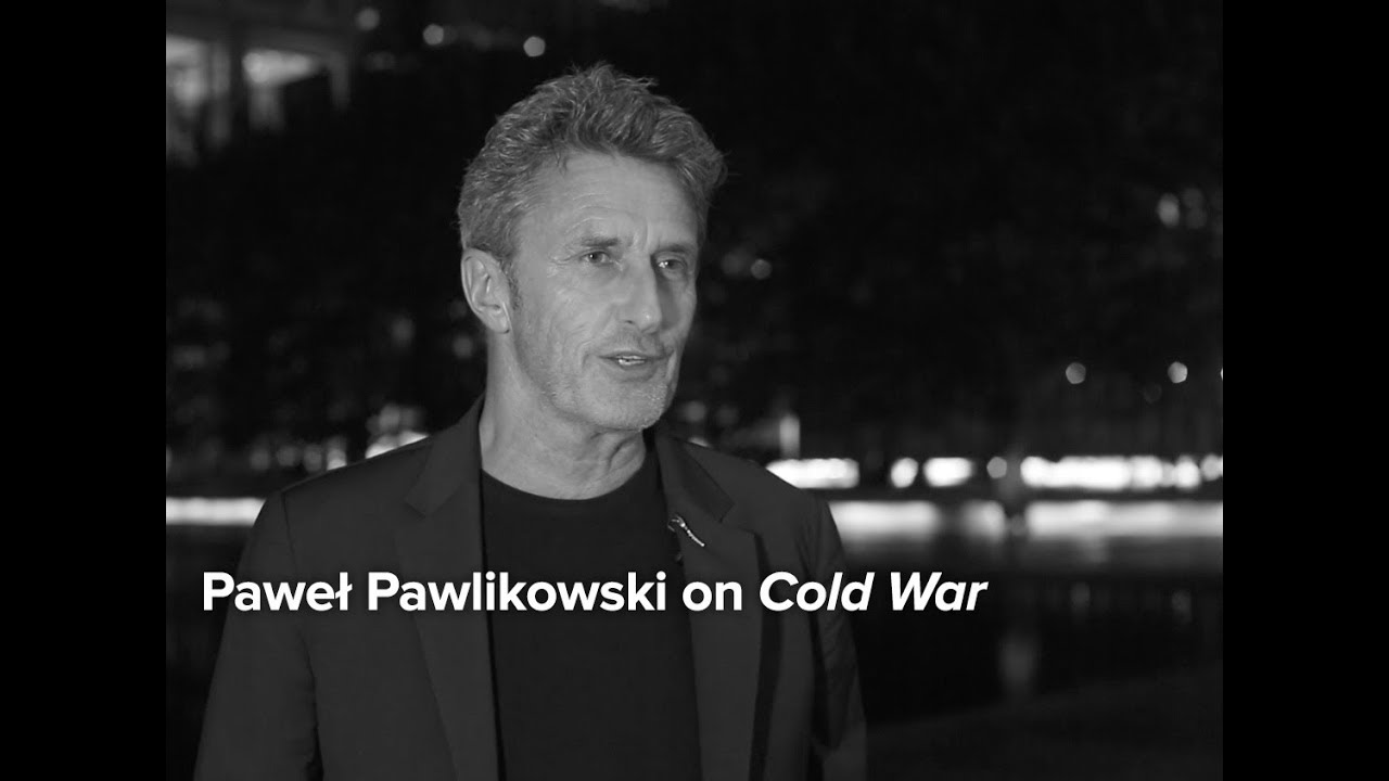Paweł Pawlikowski on the Personal History of Cold War