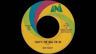 Kin Vassy - That&#39;s The Bag I&#39;m In