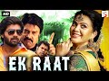 EK RAAT South Hindi Dubbed Thriller Movie 1080p Full Thriller Movies In Hindi