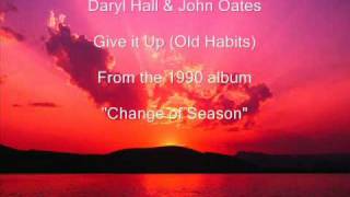 Daryl Hall &amp; John Oates - Give it Up (Old Habits)