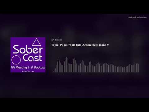 Topic: Pages 76-84 Into Action Steps 8 and 9