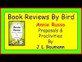 Book Reviews By Bird Annie Russo Proposals and Proclivities by J L Baumann