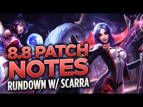 Patch notes 8.8 rundown w/Scarra