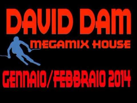 David Dam Megamix House Gennaio - Febbraio 2014