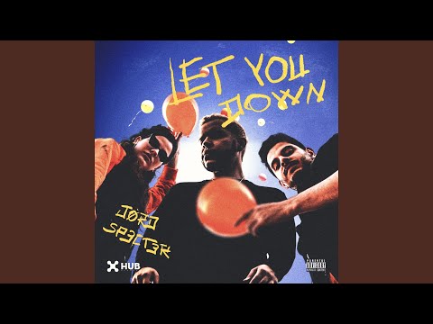 Let You Down (Extended)
