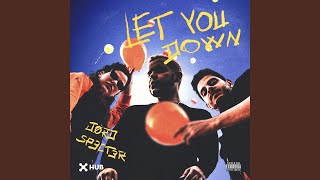 Let You Down (Extended)