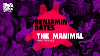 Benjamin Bates - The Manimal (Jordy Lishious TMAO Remix) [Big & Dirty Recordings]