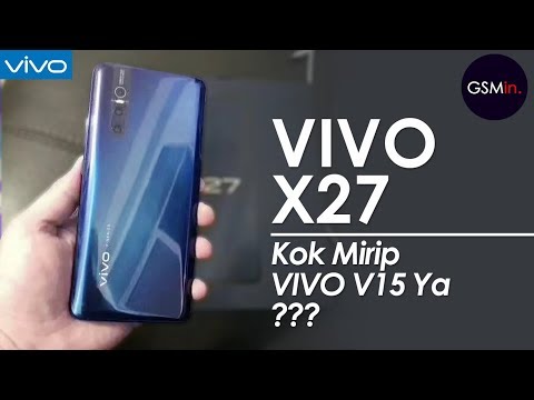 VIVO X27 | Bukan VIVO V15 !!!
