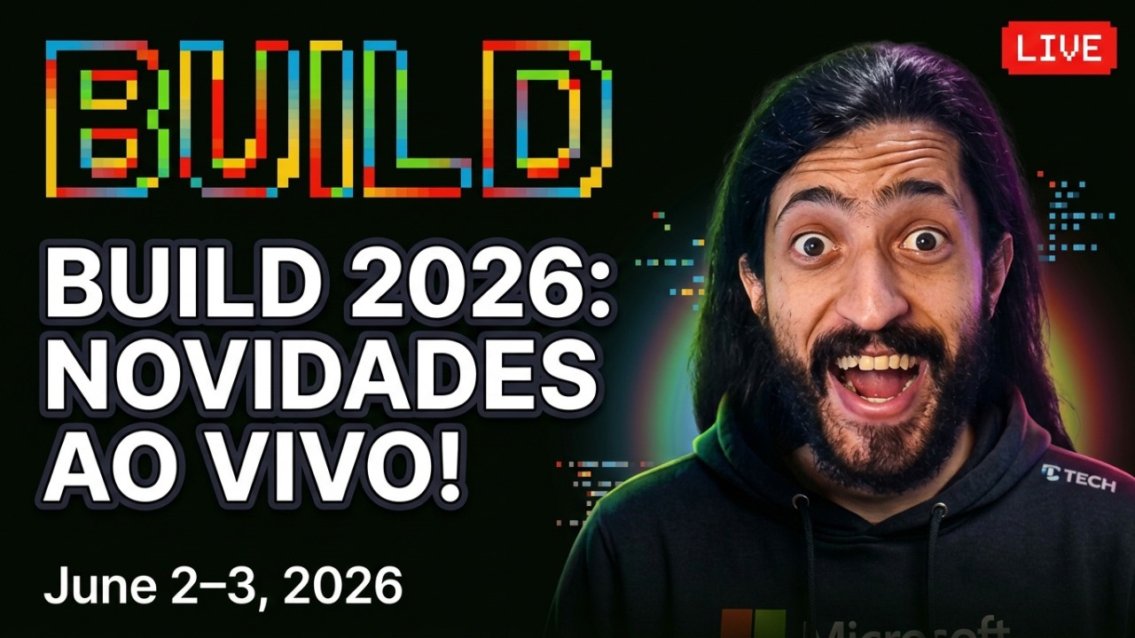 [LIVE] Microsoft //Build 2026🔥Windows 12? IA? WINDOWS 11 2.0?! 😳 Vamos descobrir!