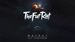 TheFatRat ft. Laura Brehm - MAYDAY