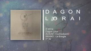 Dagon Lorai - Le Boogie