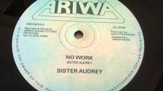 SISTER AUDREY - NO WORK 12''