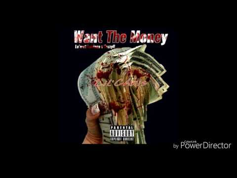Want The Money - Lil'Chris ft. Le'Vert Luciano x TezzyG