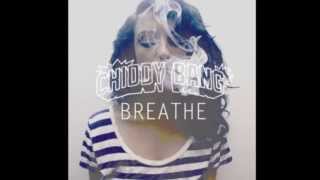 Chiddy Bang- Breathe (Prod. by Yuri Beat$)