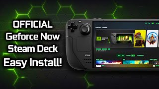 Official GeForce NOW on Steam Deck: EASY Install Guide