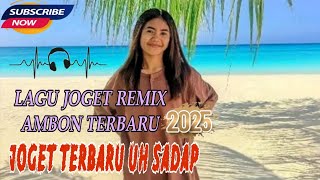 Download lagu LAGU JOGET AMBON TERBARU 2025 UH SADAP REMIX mp3 Download lagu LAGU JOGET AMBON TERBARU 2025 UH SADAP REMIX mp3