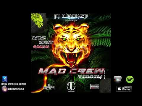 MAYLAN MANAZA Ft DJ WYCKED '' HARDCORE " #MadCrewRiddim #DANCEHALL #bogle