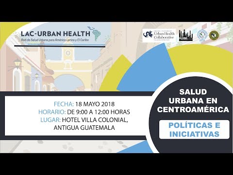 Simposio: Salud Urbana en Centroamérica