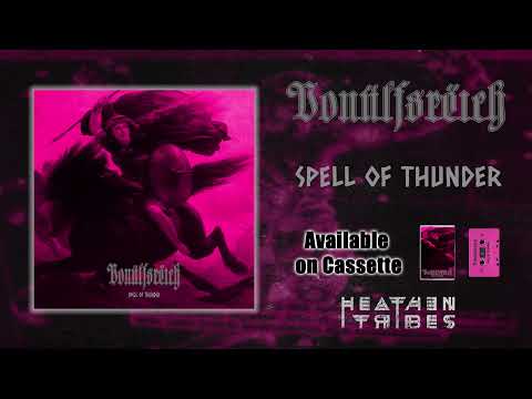 Vonülfsrëich - Spell Of Thunder (2016) [Full Album] - Heathen Tribes Records