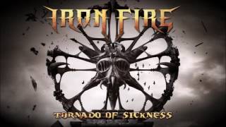 IRON FIRE - Tornado of Sickness // Official single 2016 // Crime Records