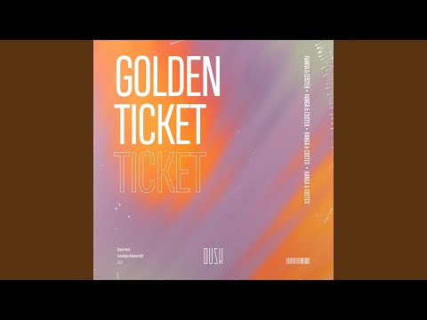 Golden Ticket (Extended Mix)