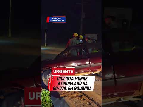 🚨 TRAGÉDIA NA GO-070 | CICLISTA MORRE APÓS GRAVE ATROPELAMENTO, EM GOIANIRA