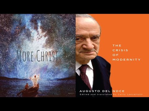 Episode 63: Dr Carlo Lancellotti: Augusto Del Noce, the Crisis of Modernity, Gnosticism & Christians