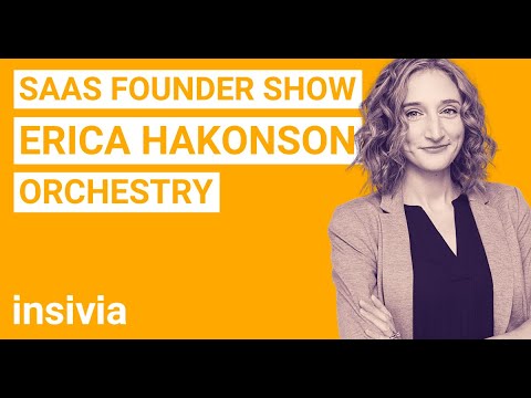 SaaS Founder: Erica Hakonson