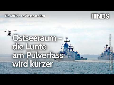 Ostseeraum – die Lunte am Pulverfass wird kürzer | Alexander Neu | NDS-Podcast | 02. Juni 2026 Video-Thumbnail von YouTube